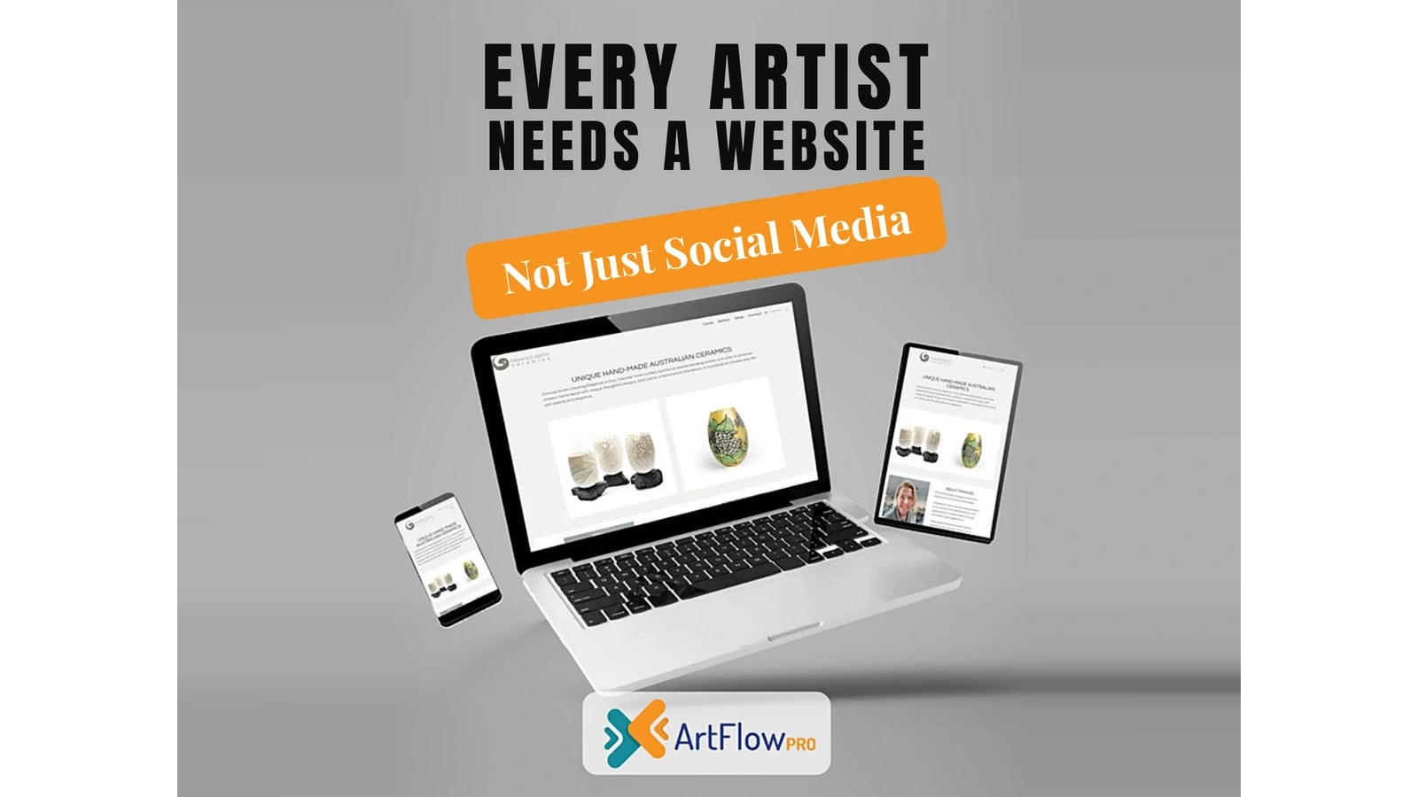 Artist website for an Australian ceramics studio shown on a laptop, tablet and phone, with the words every artist needs a website, not just social media